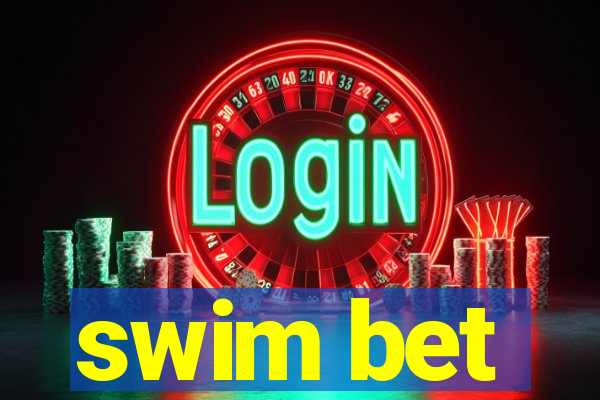 swim bet